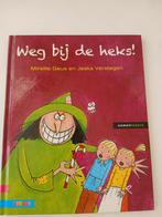 Weg bij de heks! - Mireille Geus & Jeska Verstegen, Boeken, Ophalen of Verzenden, Zo goed als nieuw, Mireille Geus & Jeska Verstegen