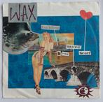 Wax - Building a bridge to your heart, Gebruikt, 7 inch, Single, Ophalen of Verzenden