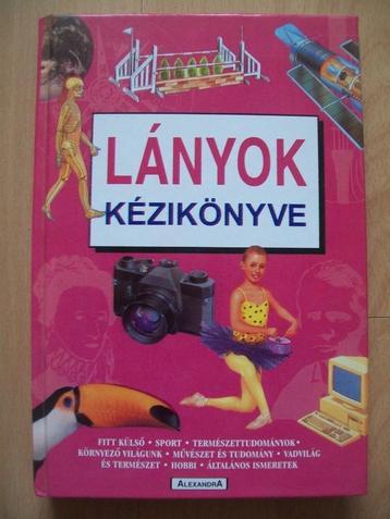 Hongaars boek meisjes tieners jeugd Lányok kézikönyve magyar beschikbaar voor biedingen
