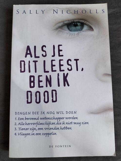 Sally Nicholls - Als je dit leest, ben ik dood, Boeken, Kinderboeken | Jeugd | 10 tot 12 jaar, Zo goed als nieuw, Ophalen of Verzenden