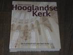 De Kathedraal van het licht  Zeven eeuwen Hooglandse Kerk, Boeken, Geschiedenis | Stad en Regio, Verzenden, Zo goed als nieuw