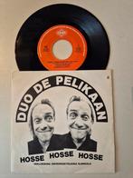 Duo de Pelikaan-Hosse hosse hosse, Ophalen of Verzenden, Zo goed als nieuw, Nederlandstalig, Single