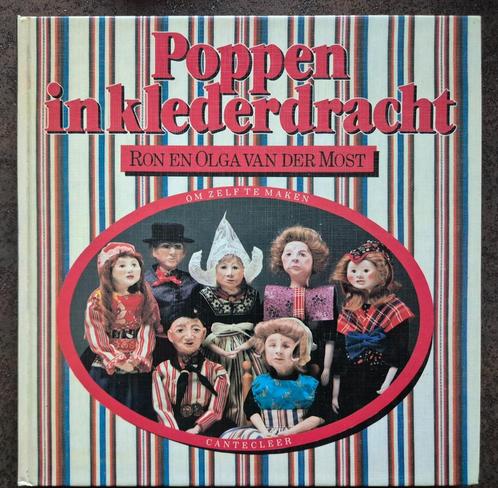 Poppen in klederdracht - Ron en Olga van der most, Boeken, Hobby en Vrije tijd, Zo goed als nieuw, Poppen maken, Verzenden