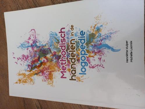 Henriëtte Kuiper - Methodisch handelen in de logopedie, Boeken, Wetenschap, Nieuw, Sociale wetenschap, Ophalen of Verzenden
