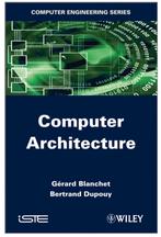 Computer Architecture - Blanchet & Dupouy, Boeken, Informatica en Computer, Ophalen, Gelezen, Hardware