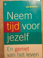 G. Edwards - Neem tijd voor jezelf, Ophalen of Verzenden, G. Edwards, Ontwikkelingspsychologie, Zo goed als nieuw