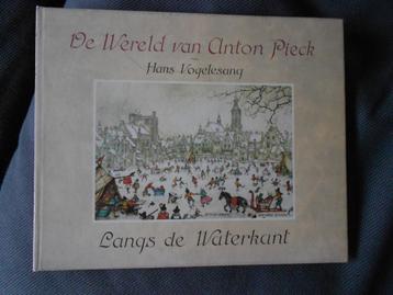 De wereld van Anton Pieck Hans Vogelesang langs de waterkant beschikbaar voor biedingen