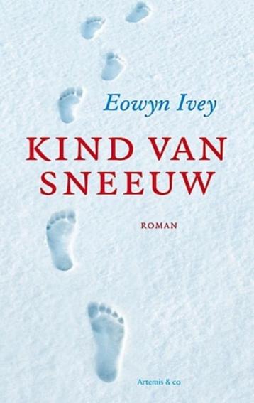 Eowyn Ivey - Kind van sneeuw beschikbaar voor biedingen