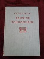 Eeuwige Schoonheid - E.H. Gombrich, Boeken, Ophalen