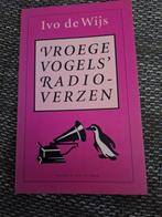 Ivo de Wijs - Vroege Vogels' radioverzen, Boeken, Gedichten en Poëzie, Ophalen of Verzenden, Zo goed als nieuw, Ivo de Wijs