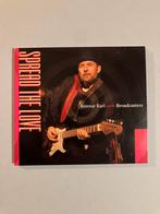 Ronnie Earl & The Broadcasters - Spread The Love, Ophalen of Verzenden, 1980 tot heden, Zo goed als nieuw, Blues