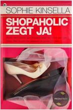 Sophie Kinsella - Shopaholic zegt ja!, Ophalen of Verzenden, Zo goed als nieuw, Sophie Kinsella