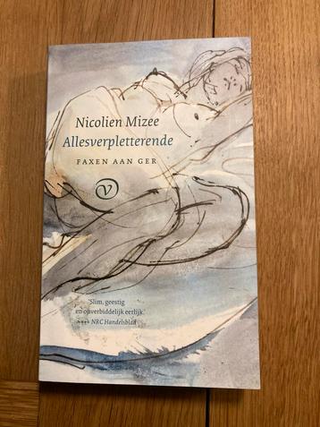 Nicolien Mizee - Allesverpletterende Faxen aan Ger beschikbaar voor biedingen