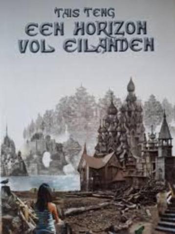 Tais Teng: Een horizon vol eilanden. Hardcover beschikbaar voor biedingen