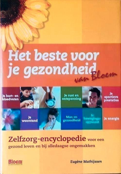 Het beste voor je gezondheid - Eugène Mathijssen, Boeken, Gezondheid, Dieet en Voeding, Zo goed als nieuw, Ophalen of Verzenden