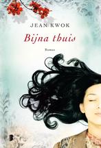 Bijna thuis - Jean Kwok, Ophalen of Verzenden, Zo goed als nieuw, Jean Kwok, Wereld overig
