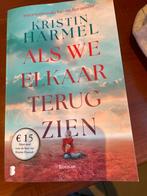 Als we elkaar weer terug zien - Kirsten Harmel, Ophalen of Verzenden, Zo goed als nieuw, Nederland