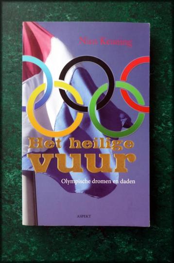 HET HEILIGE VUUR - Nico Keuning - Olympische dromen en daden beschikbaar voor biedingen