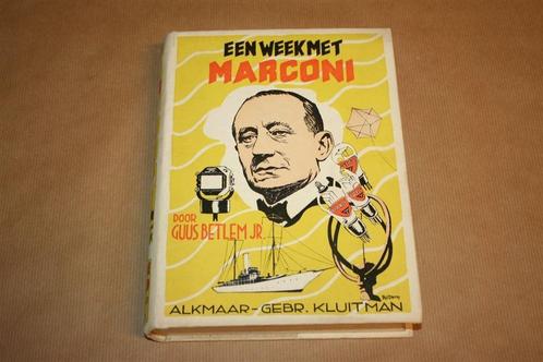 Een week met Marconi. Betlem. Kluitman 1937., Boeken, Kinderboeken | Jeugd | 13 jaar en ouder, Gelezen, Ophalen of Verzenden