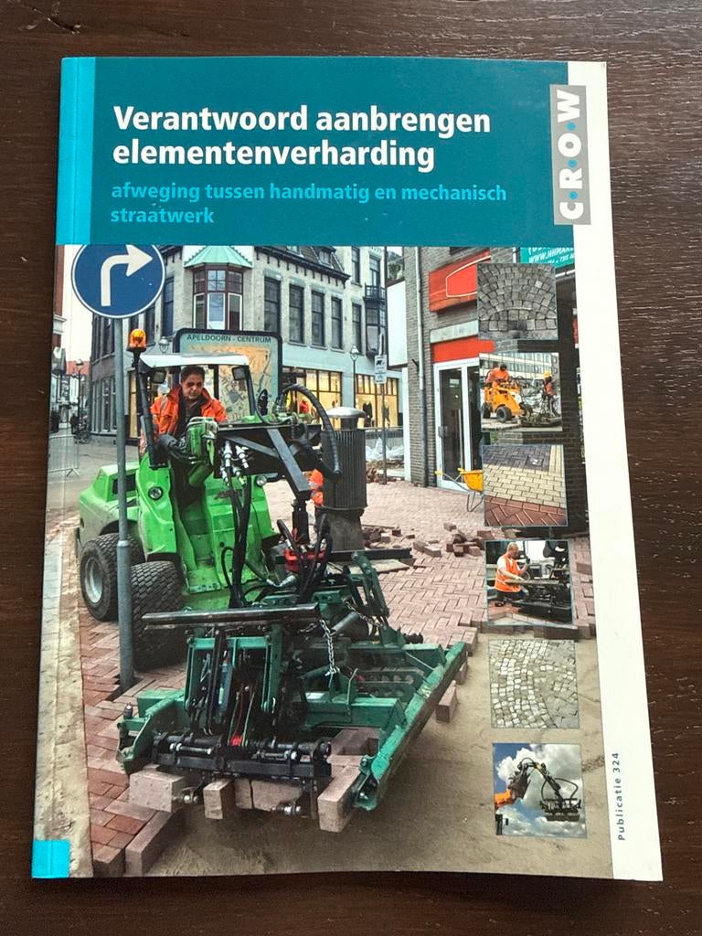 Verantwoord aanbrengen elementenverharding - Publicatie 324, Boeken, Ophalen of Verzenden, Gelezen, Bouwkunde