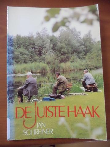 Hengelsport: Jan Schreiner, DE JUISTE HAAK, 1e druk 1981 beschikbaar voor biedingen