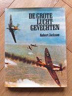 Boek: De Grote Luchtgevechten; Robert Jackson, Ophalen of Verzenden, Zo goed als nieuw, Boek of Tijdschrift
