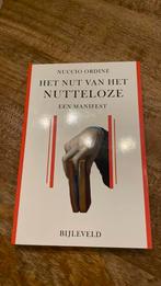 Nuccio Ordine - Het nut van het nutteloze, Boeken, Nuccio Ordine, Ophalen of Verzenden, Zo goed als nieuw