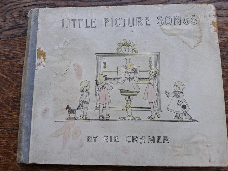 Rie Cramer Little Picture Songs, 1913 antiek boek, Antiek en Kunst, Antiek | Boeken en Bijbels, Ophalen of Verzenden