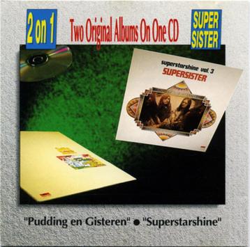 CD Supersister – Pudding En Gisteren + Superstarshine (ZGAN) beschikbaar voor biedingen