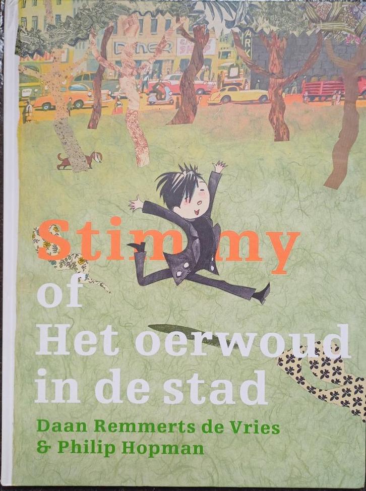 Stimmy of Het oerwoud in de stad - Daan Remmerts de Vries, Boeken, Prentenboeken en Plaatjesalbums, Zo goed als nieuw, Prentenboek
