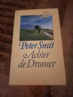 Achter de Dromer - Peter Smit, Ophalen of Verzenden, Gelezen, Peter Smit, Nederland