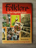 Folklore in het dagelijks leven ; Gewoonten en gebruike, Boeken, Ophalen of Verzenden, 20e eeuw of later