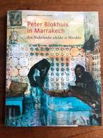 Peter Blokhuis in Marrakech, Ophalen of Verzenden, Zo goed als nieuw
