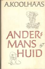 Andermans huid - Anton koolhaas, Ophalen of Verzenden, Gelezen, Anton koolhaas, Nederland