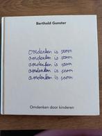 Berthold Gunster - Omdenken is stom, Ophalen of Verzenden, Berthold Gunster, Ontwikkelingspsychologie, Zo goed als nieuw