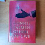 Connie Palmen - Geheel de Uwe, Ophalen of Verzenden, Zo goed als nieuw, Connie Palmen