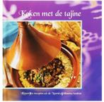 Koken met de Tajine Recepten Uit De Noord-Afrikaanse Keuken, Afrika, Zo goed als nieuw, Verzenden