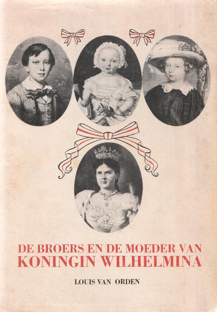 De broers en de moeder van Koningin Wilhelmina, Verzamelen, Koninklijk Huis en Royalty, Gebruikt, Tijdschrift of Boek, Nederland