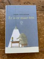 Toon Tellegen - Er is er maar één, Ophalen of Verzenden, Zo goed als nieuw, Toon Tellegen
