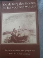 Op de berg des Heeren zal het voorzien worden. WH van Oostru, Christendom | Protestants, Ophalen of Verzenden, Zo goed als nieuw