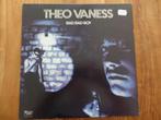 Theo Vaness "Bad Bad Boy", Ophalen of Verzenden, Zo goed als nieuw, 12 inch, Poprock
