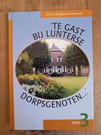 Te gast bij Lunterse dorpsgenoten, Ophalen of Verzenden, 19e eeuw, Gelezen, Hetty de Vries
