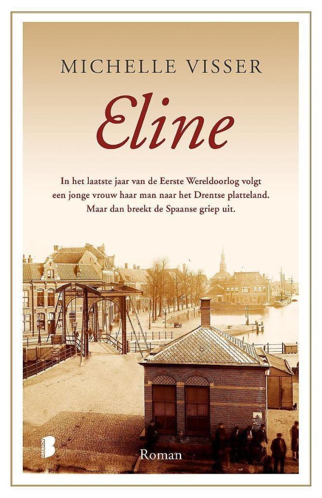 Michelle Visser: Eline, Boeken, Romans, Gelezen, Ophalen of Verzenden