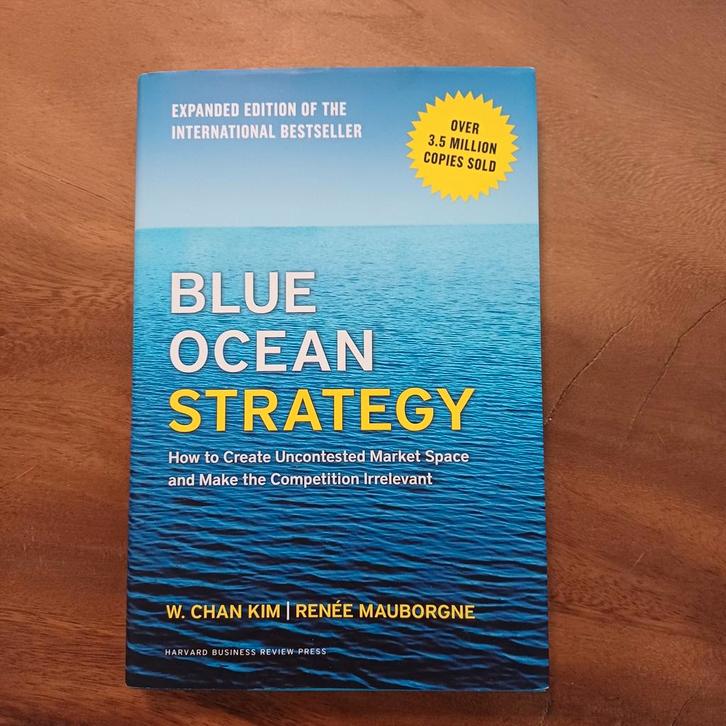 Blue Ocean Strategy - Kim & Mauborgne, Boeken, Economie, Management en Marketing, Zo goed als nieuw, Management, Ophalen of Verzenden