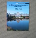 boek architectuur en stedebouw in Drenthe 1850-1940, Ophalen of Verzenden, Zo goed als nieuw, Architectuur algemeen