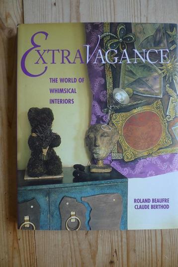 Extravagance. The World of Whimsical Interiors. beschikbaar voor biedingen