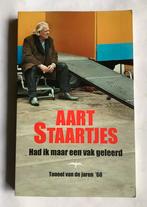 AART STAARTJES - HAD IK MAAR EEN VAK GELEERD, Boeken, Ophalen of Verzenden, Zo goed als nieuw