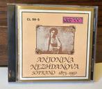 CD Antonina Nezhdanova - Soprano - 1873-1950 - Club 99, Gebruikt, Ophalen of Verzenden, Vocaal, Classicisme
