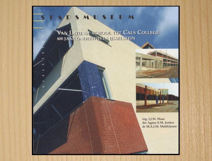 Van Latijnse school tot Cals College - onderwijs IJsselstein, Boeken, Geschiedenis | Stad en Regio, Nieuw, Ophalen of Verzenden