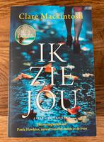 Clare Mackintosh - Ik zie jou, Europa overig, Ophalen of Verzenden, Zo goed als nieuw, Clare Mackintosh